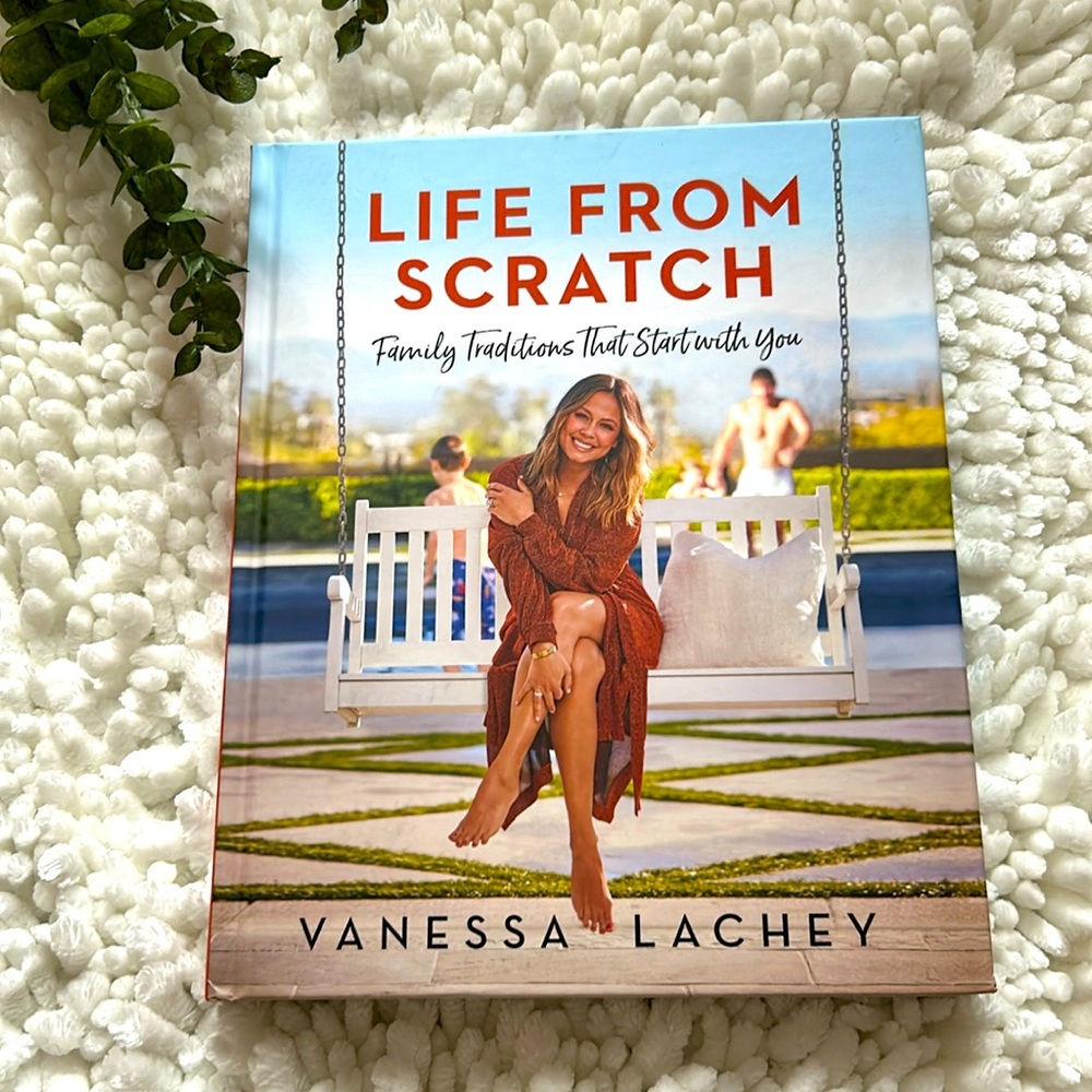 Life from scratch by Vanessa Lachey